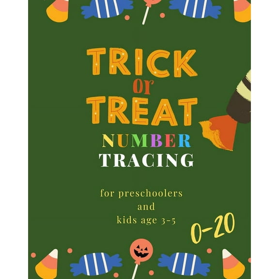 Trick or treat number tracing for Preschoolers and kids Ages 3-5, 0-20: Book for kindergarten.100 pages, size 8X10 inches . Tracing game and coloring