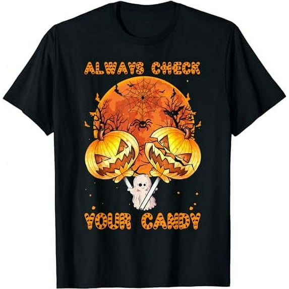 Trick-or-treating Lollipop Candy Always Check Ur Candy T-Shirt