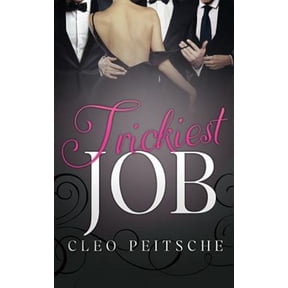 Trickiest Job