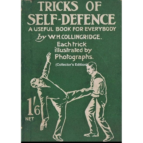 Tricks of Self-Defence, A Useful Book for Everybody (Collector's Edition), (Paperback)