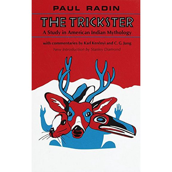 Pre-Owned The Trickster: A Study in American Indian Mythology (Paperback) 0805203516 9780805203516