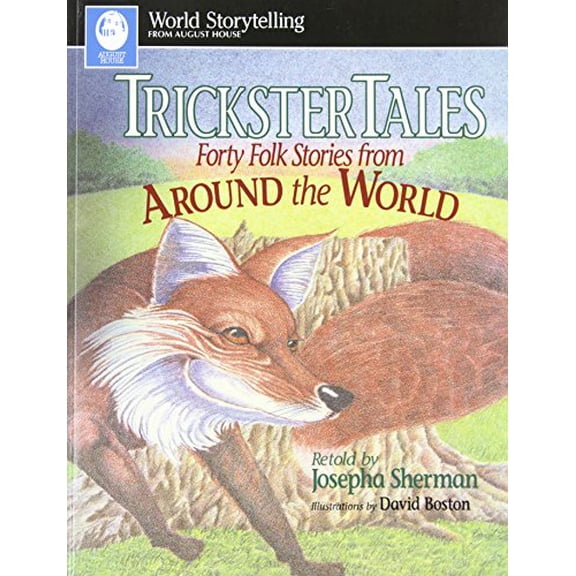Pre-Owned Trickster Tales: Forty Folk Stories from Around the World (Paperback) 0874834503 9780874834505