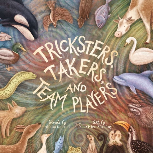 Tricksters, Takers, and Team Players: Teaming Up for the Hunt, (Hardcover)