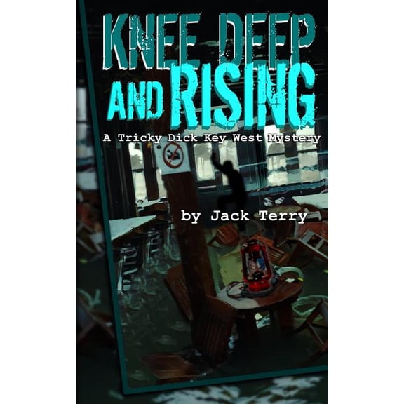 Tricky Dick Key West Mystery Knee Deep And Rising: A Tricky Dick Key West Mystery, Book 5, (Paperback)