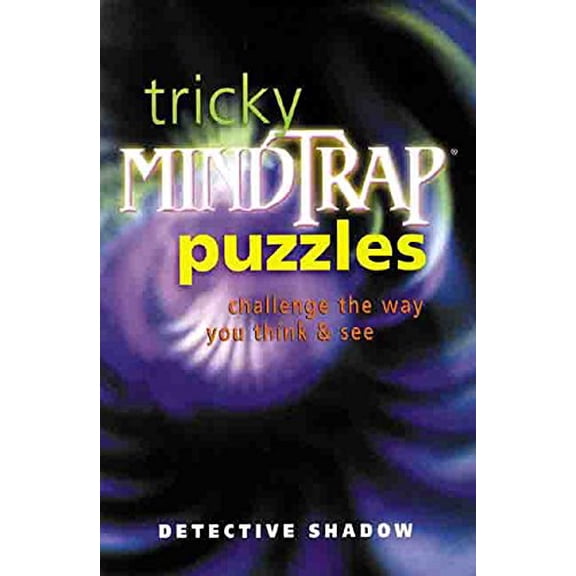 Pre-Owned Tricky Mindtrap Puzzles: Challenge the Way You Think & See (Paperback) 0806944889 9780806944883
