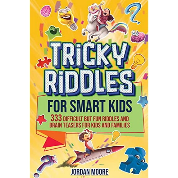 Pre-Owned Tricky Riddles for Smart Kids: 333 Difficult But Fun Riddles And Brain Teasers For Kids And Families (Age 8-12), 9798887680170, , Paperback,