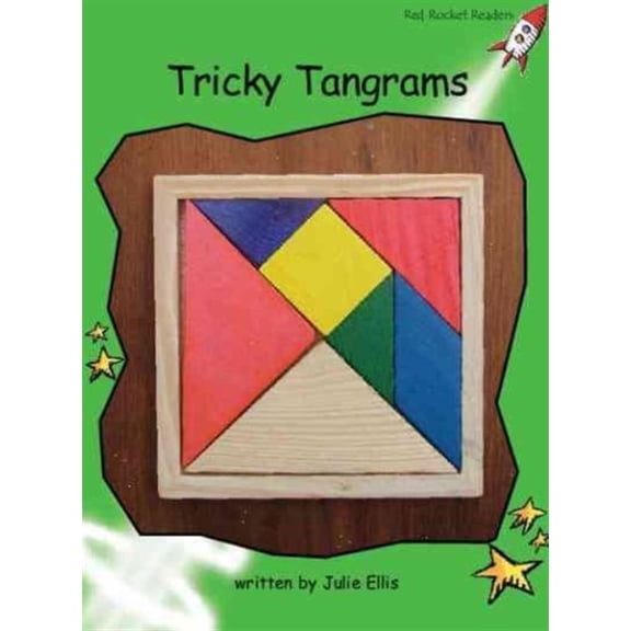 Tricky Tangrams: Level 4: Early (Red Rocket Readers: Non-fiction Set B) (Paperback)