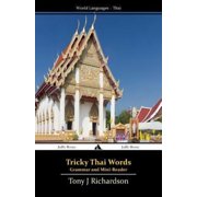 Tricky Thai Words: Grammar and Mini Reader, (Paperback)