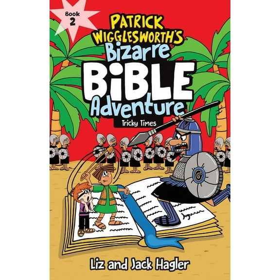 Patrick Wigglesworths Bizarre Bible Adventure: Tricky Times (Series #2) (Paperback)