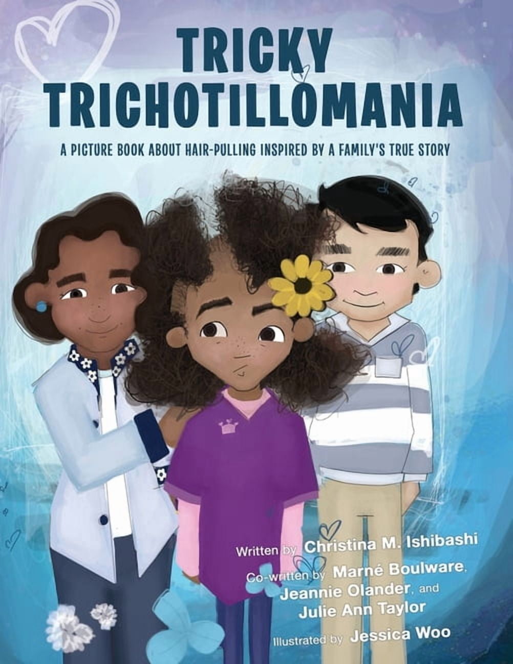 Tricky Family Examples Tricky Trichotillomania: A picture book about hair-pulling inspired by ...