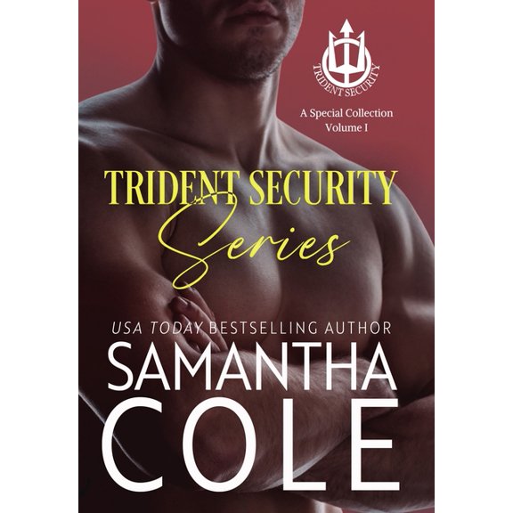 Trident Security Trident Security Series: A Special Collection: Volume I, Book 1, (Hardcover)
