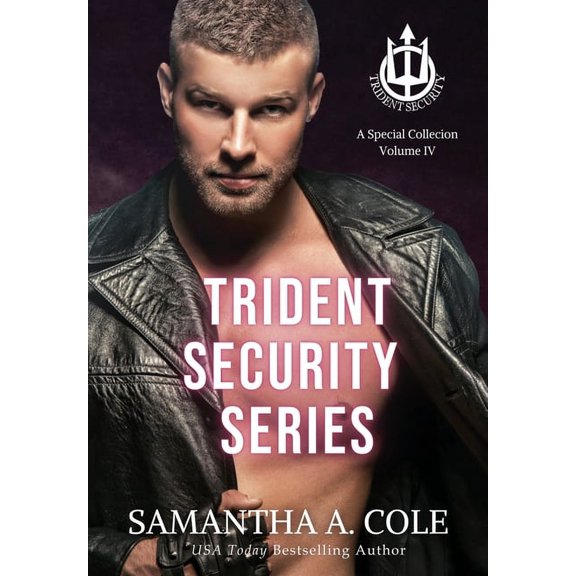Trident Security: Trident Security Series: A Special Collection Volume IV (Hardcover)