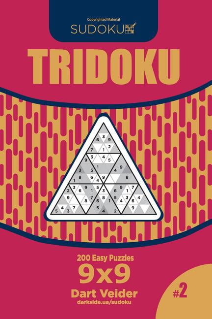 Tridoku Sudoku Tridoku - 200 Easy Puzzles 9x9 (Volume 2), Book 2, (Paperback)