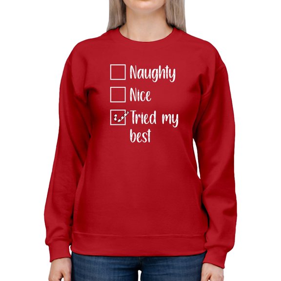 Tried My Best In Christmas Sweatshirt -Smartprints Designs, Female Medium