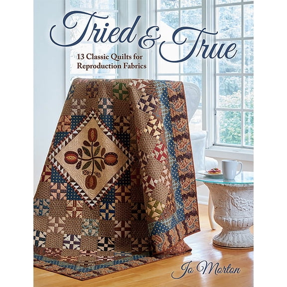 Pre-Owned Tried & True: 13 Classic Quilts for Reproduction Fabrics -- Jo Morton