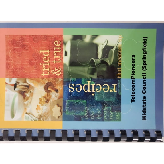 Tried & True Recipes That Measure Up Telecom Pioneers Midstate Council (Springfield, IL) (Plastic-comb Paperback)