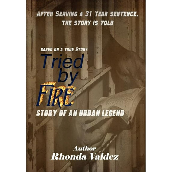 Tried by Fire : Story of an Urban Legend