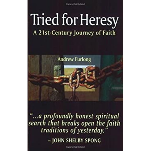 Pre-Owned Tried for Heresy: A 21st Century Journey of Faith (Paperback) 1903816521 9781903816523