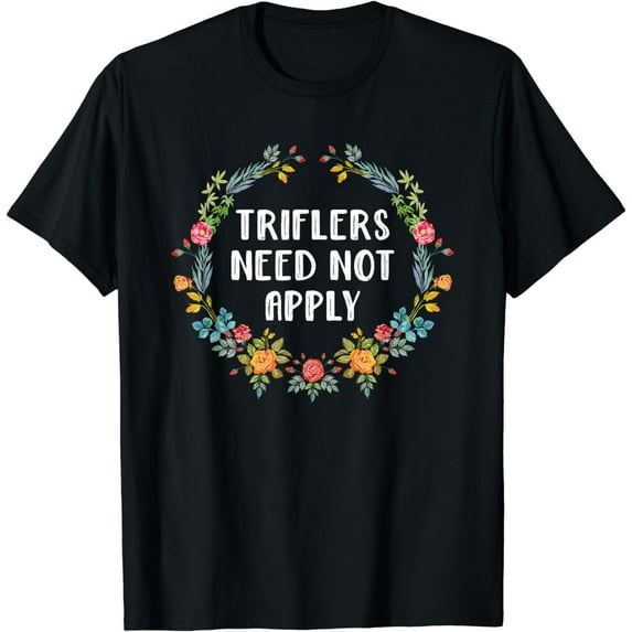 Triflers Need Not Apply Shirt Womens Murderino Shirts