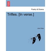 Trifles. [In Verse.] Paperback