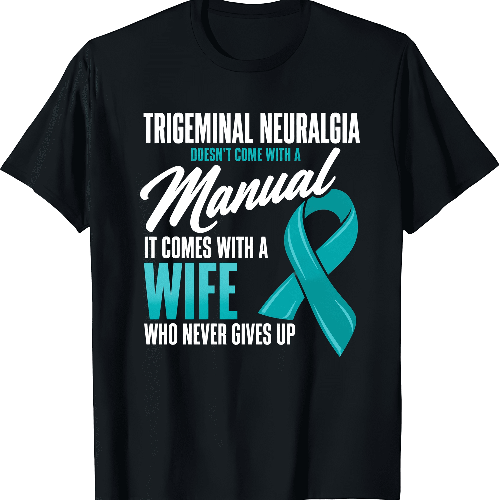 Nuralgan Trigeminal Neuralgia Awareness Ribbon Supportive Wife Quote Short ...