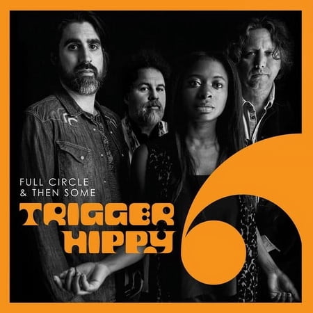 Trigger Hippy - Full Circle And Then Some - Country - CD