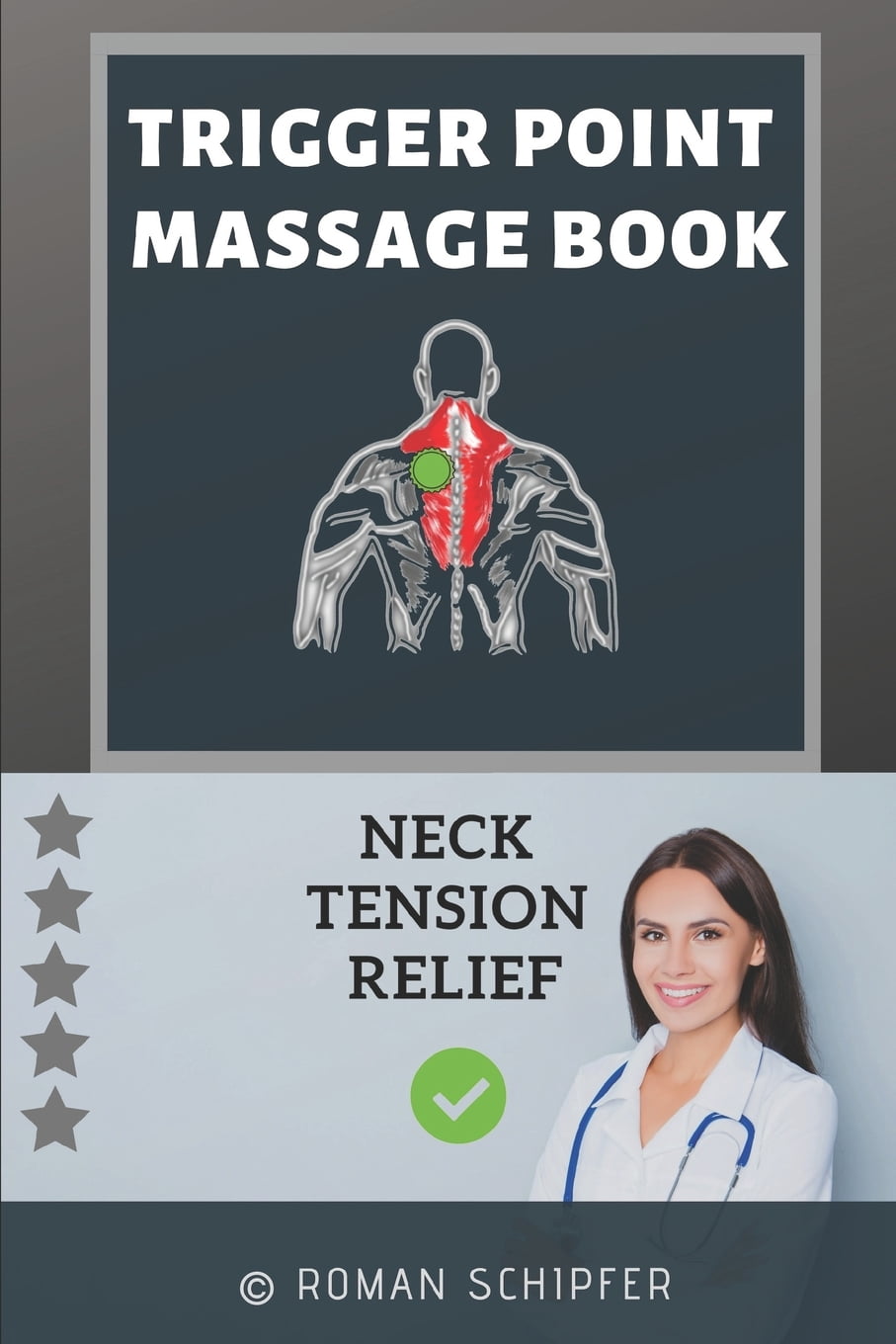 Trigger Point Book Trigger Point Massage Book : Neck Tension Relief (Paperback) - Walmart.com