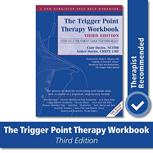 Pre-Owned The Trigger Point Therapy Workbook: Your Self-Treatment Guide for Pain Relief (Paperback) 1608824942 9781608824946