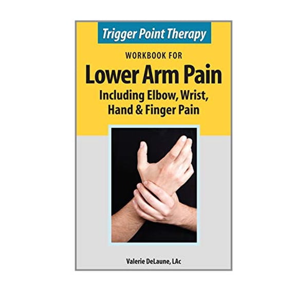 Pre-Owned Trigger Point Therapy Workbook for Lower Arm Pain: including Elbow, Wrist, Hand & Finger Pain (Paperback)
