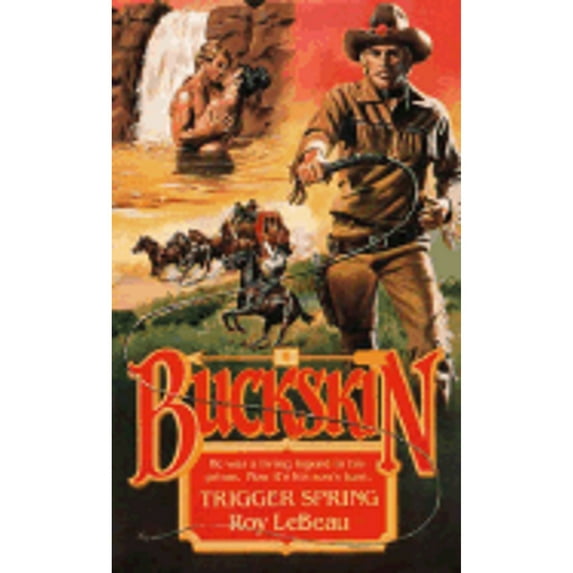 Pre-Owned Trigger Spring (Buckskin No. 6) (Paperback) 084392229X 9780843922295