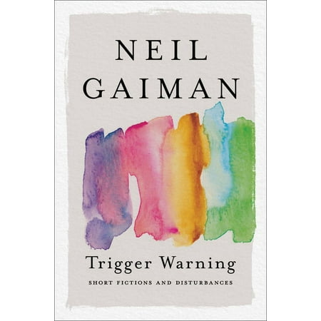 Trigger Warning: Short Fictions and Disturbances, (Paperback)