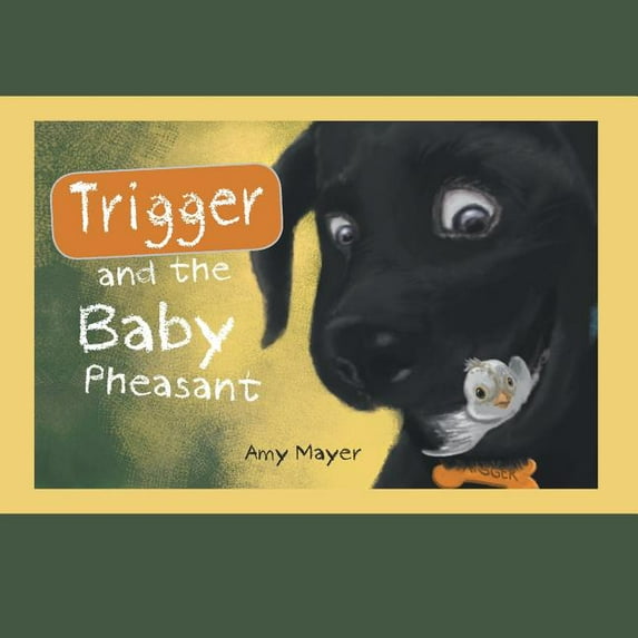 Trigger and the Baby Pheasant, (Paperback)