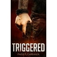 thumbnail image 1 of Triggered (Paperback), 1 of 1