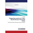 thumbnail image 1 of Triggering Events of 1997 South Korean Financial Crisis (Paperback), 1 of 1