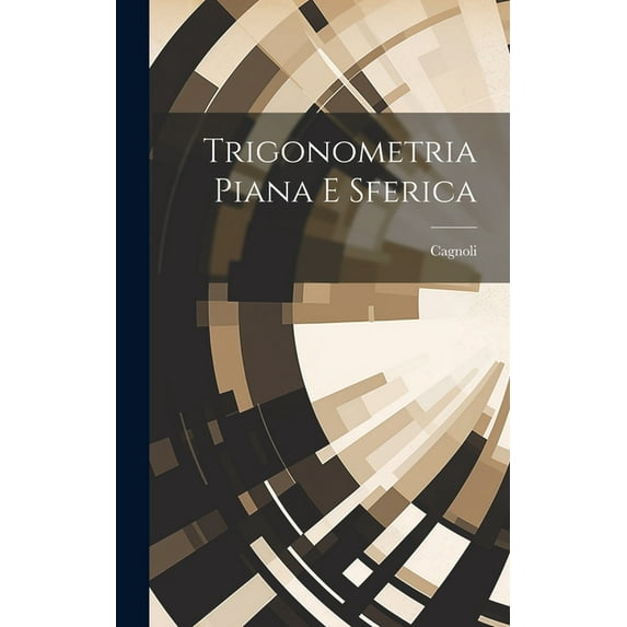 Trigonometria Piana E Sferica (Hardcover)