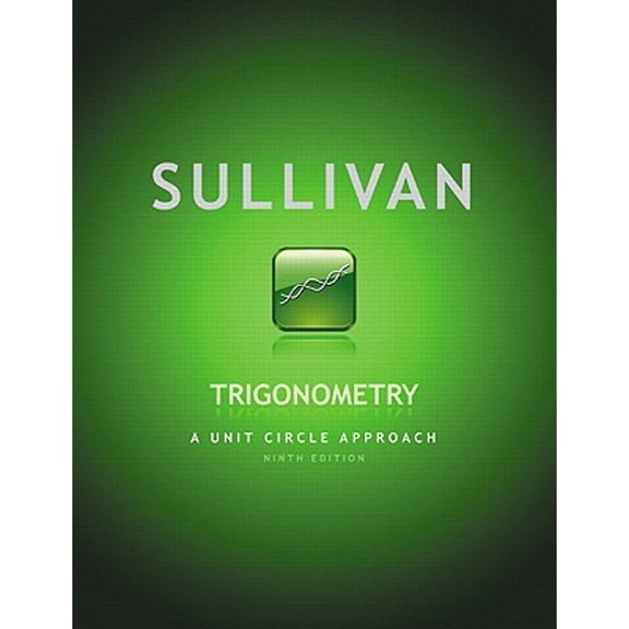 Pre-Owned Trigonometry: A Unit Circle Approach (Hardcover) 0321716574 9780321716576