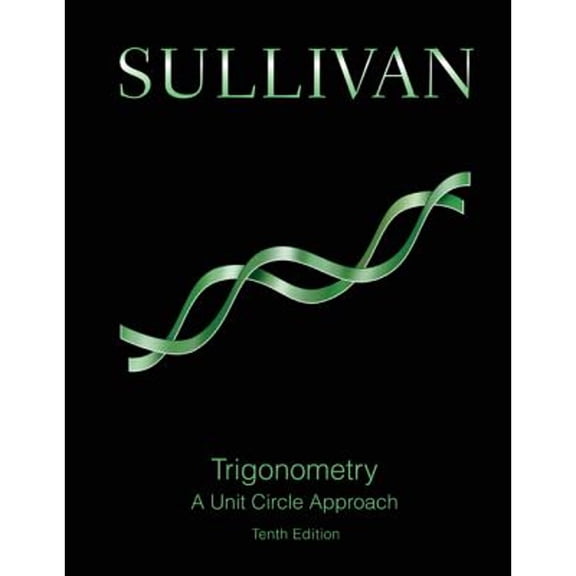 Pre-Owned Trigonometry: A Unit Circle Approach (Hardcover) 0321978609 9780321978608