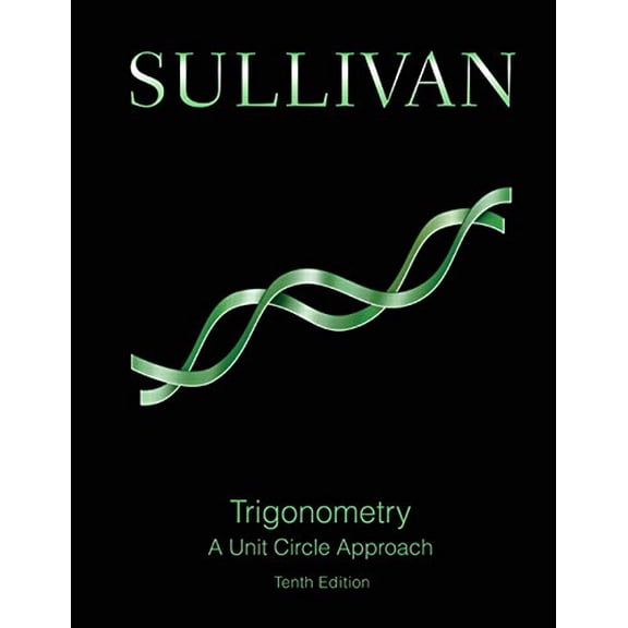 Pre-Owned Trigonometry: A Unit Circle Approach Plus Mylab Math with Etext -- Access Card Package (Other)