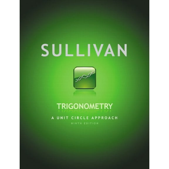 Pre-Owned Trigonometry: A Unit Circle Approach (Hardcover) 0321716574 9780321716576