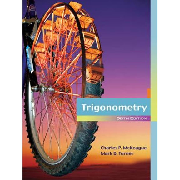 Trigonometry (Hardcover) by Charles P McKeague, Mark D Turner