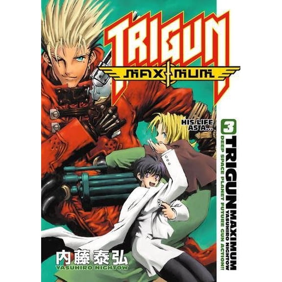 Pre-Owned Trigun Maximum Volume 3: His Life As A. . . Paperback