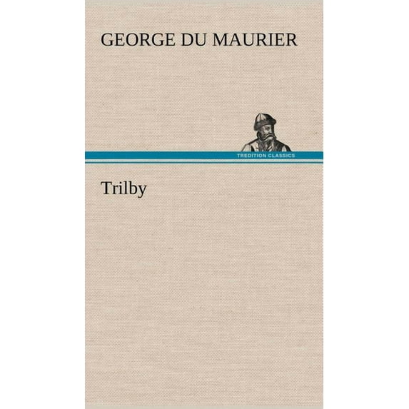Trilby (Hardcover)
