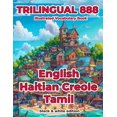 thumbnail image 1 of Trilingual 888 English Haitian Creole Tamil Illustrated Vocabulary Book: Help your child become multilingual with effici, (Paperback), 1 of 1