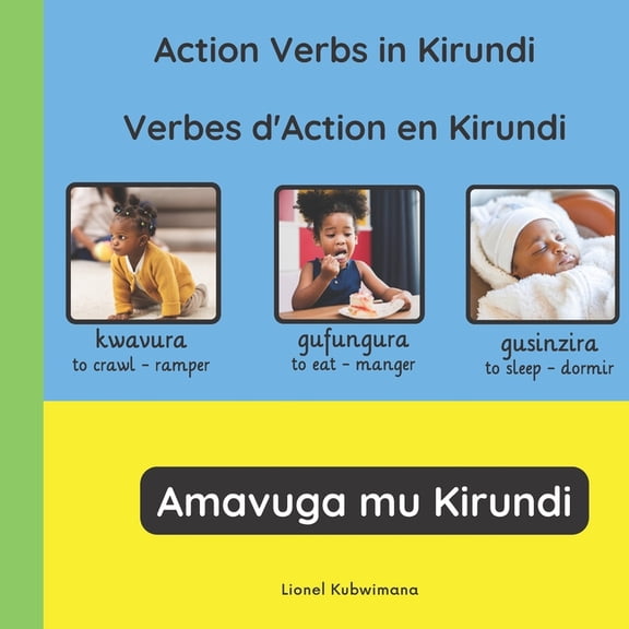 Trilingual Books (Kirundi-English-French Action verbs in Kirundi - Verbes d'action en Kirundi - Amavuga mu Kirundi, Book 6, (Paperback)
