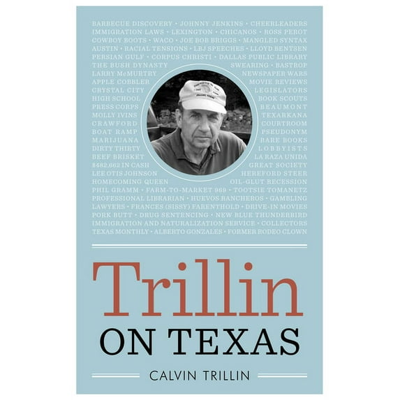 Trillin on Texas, (Hardcover)