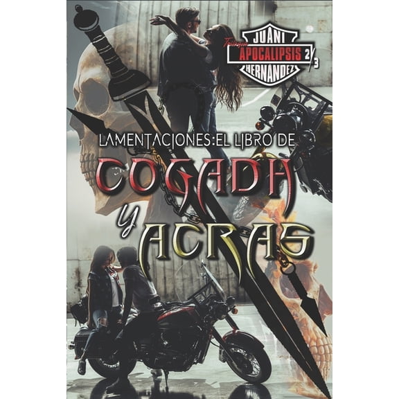 Triloga Apocalipsis: Lamentaciones : El libro de Cogadh y Acras (Triloga Apocalipsis #2) (Series #2) (Paperback)