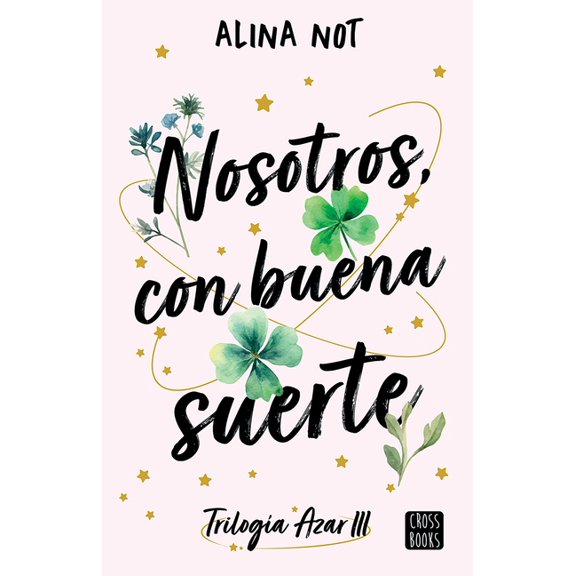 Triloga Azar Nosotros, Con Buena Suerte / We, with Good Luck, Book 3, (Paperback)
