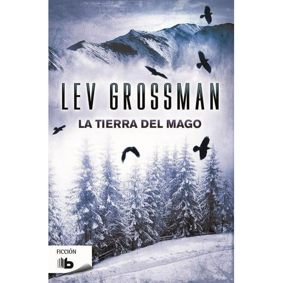 Trilogía Los Magos / The Magicians Trilogy: La Tierra del Mago / The Magician's Land (Other)