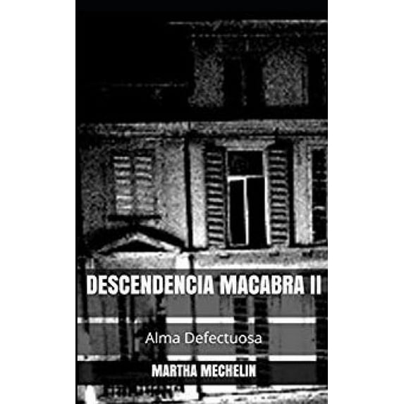Trilogia: Descendencia Macabra II : Alma Defectuosa (Series #2) (Paperback)
