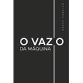 thumbnail image 1 of Trilogia Do NADA O Vazio da Máquina: Niilismo e outros abismos, Book 2, (Paperback), 1 of 1